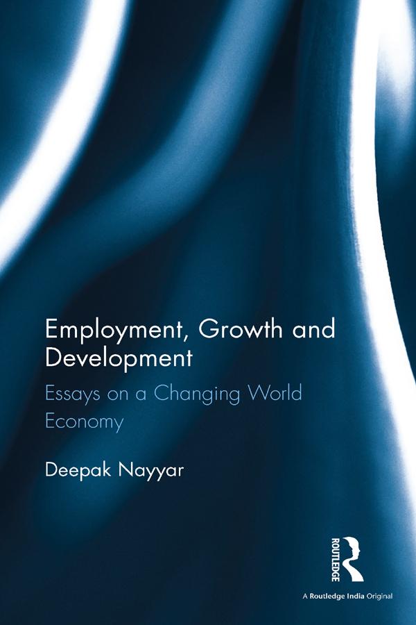 Employment, Growth and Development by Deepak Nayyar