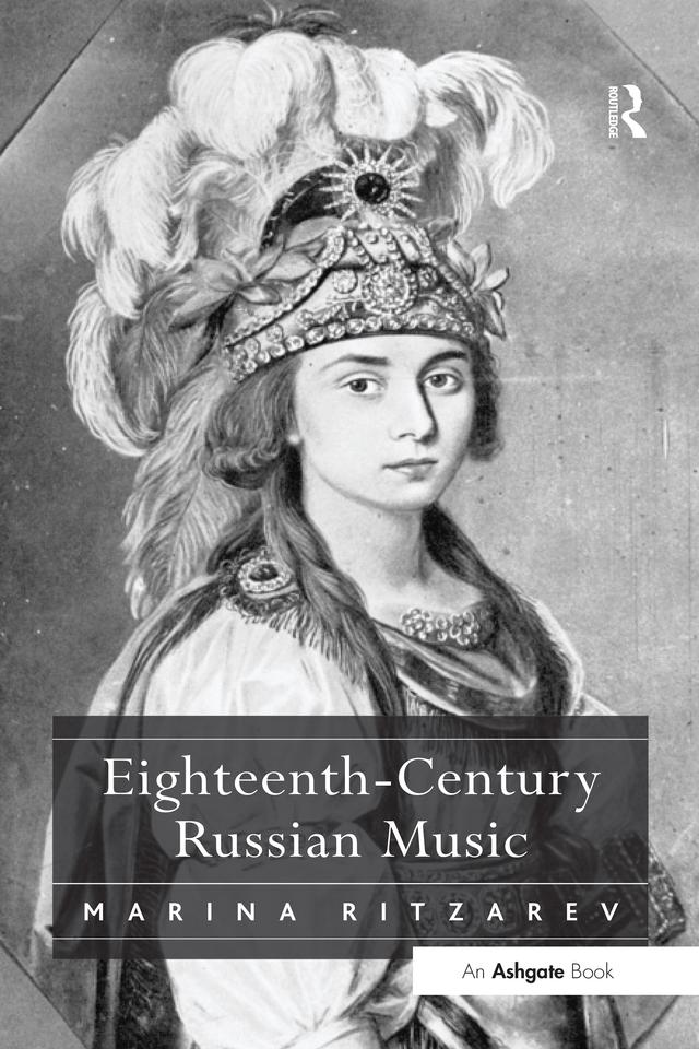 Eighteenth-Century Russian Music by Marina Ritzarev
