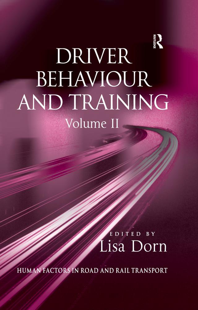 Driver Behaviour and Training: Volume 2 by Dr. Lisa Dorn