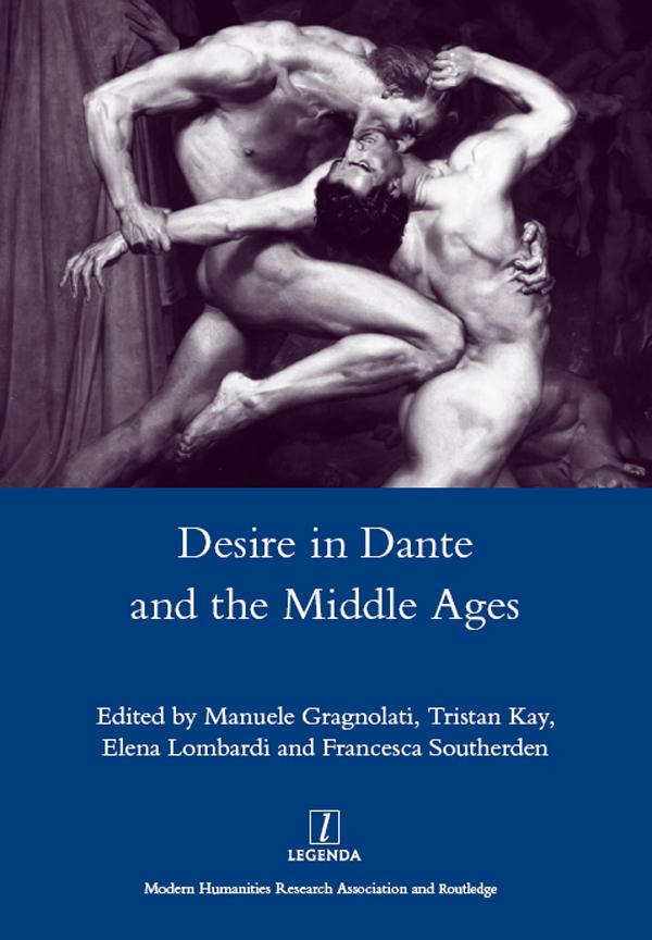 Desire in Dante and the Middle Ages by Manuele Gragnolati