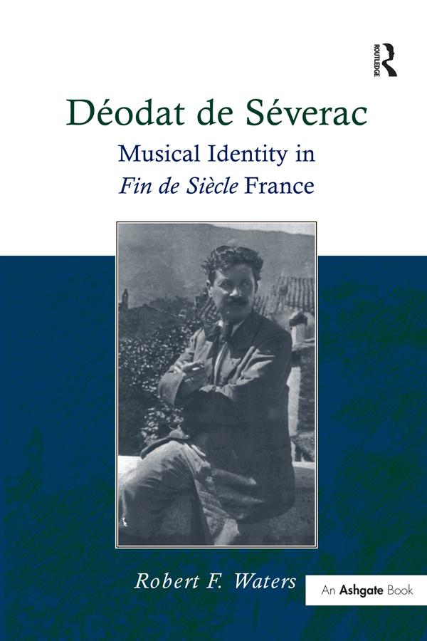 Déodat de Séverac by RobertF. Waters