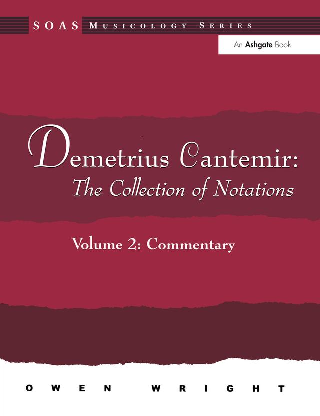 Demetrius Cantemir: The Collection of Notations by Owen Wright