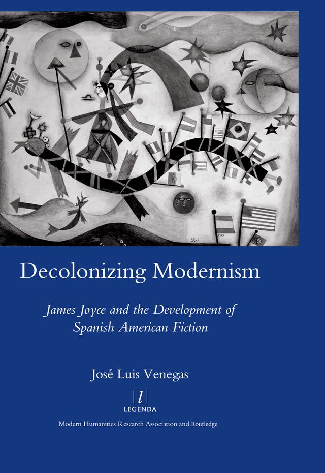 Decolonizing Modernism by Jose Luis Venegas