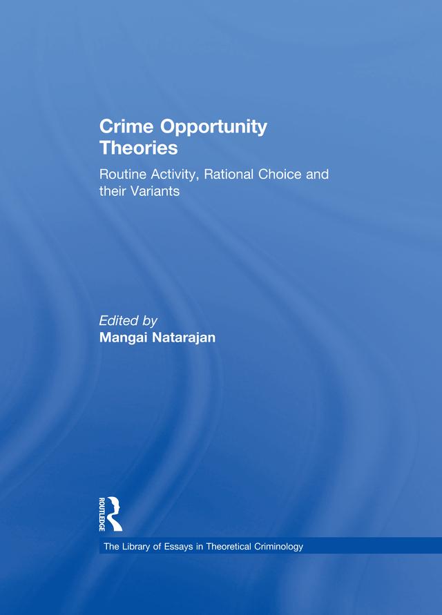 Crime Opportunity Theories by Mangai Natarajan