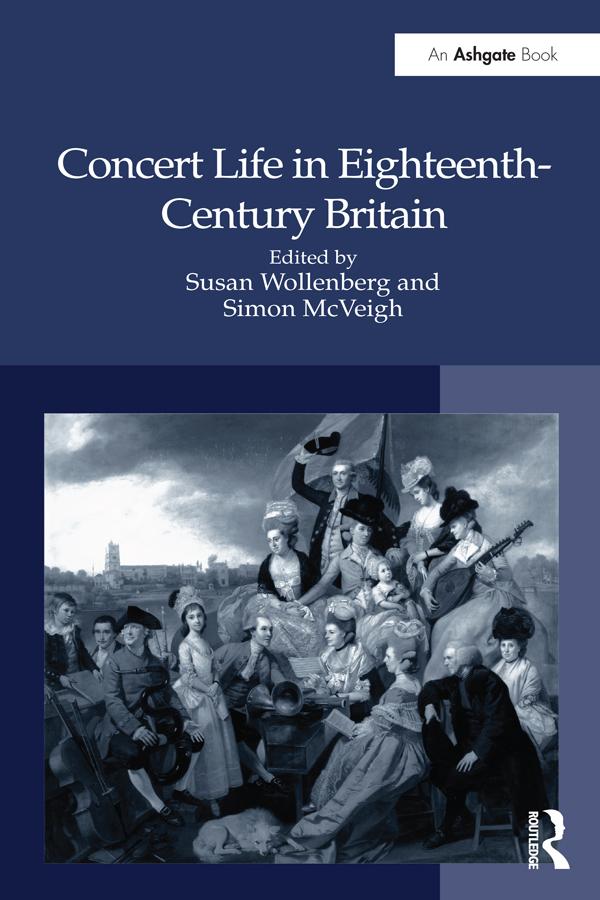 Concert Life in Eighteenth-Century Britain by Simon McVeigh, Susan Wollenberg
