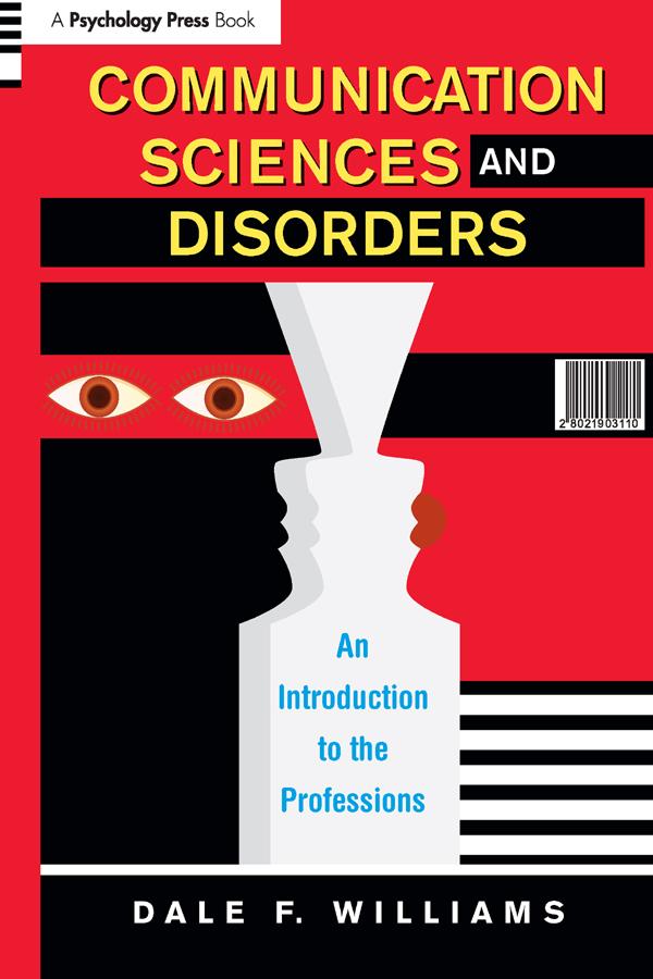 Communication Sciences and Disorders by Dale F. Williams