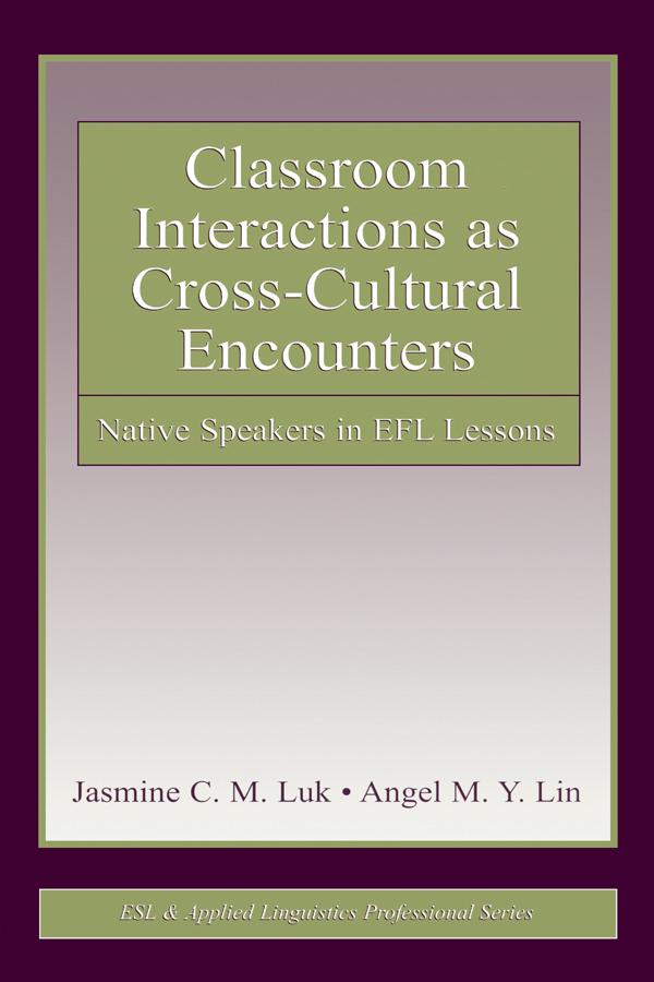 Classroom Interactions as Cross-Cultural Encounters