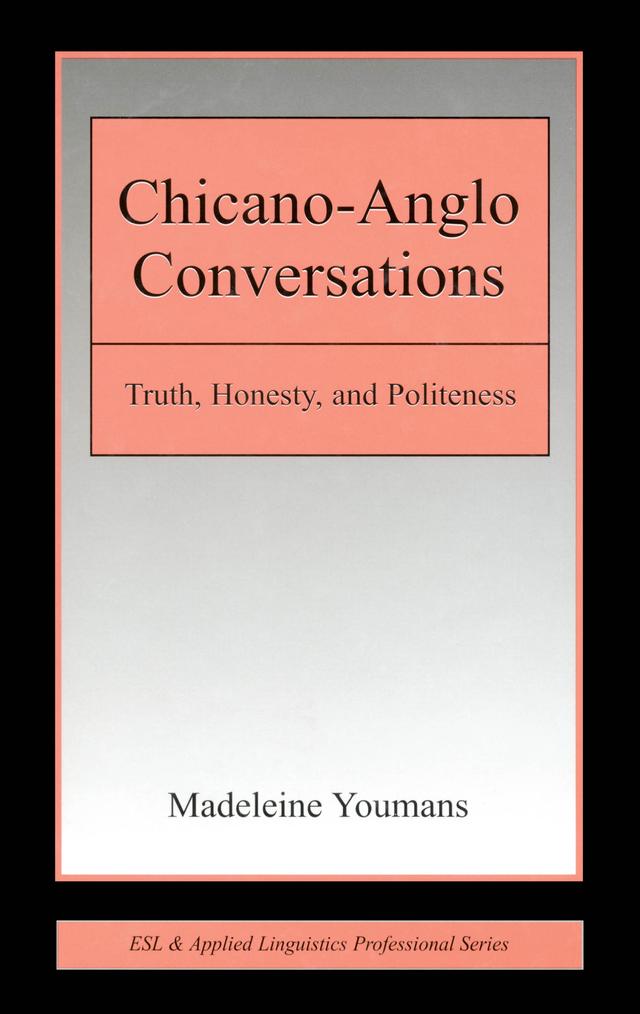 Chicano-Anglo Conversations by Madeleine Youmans