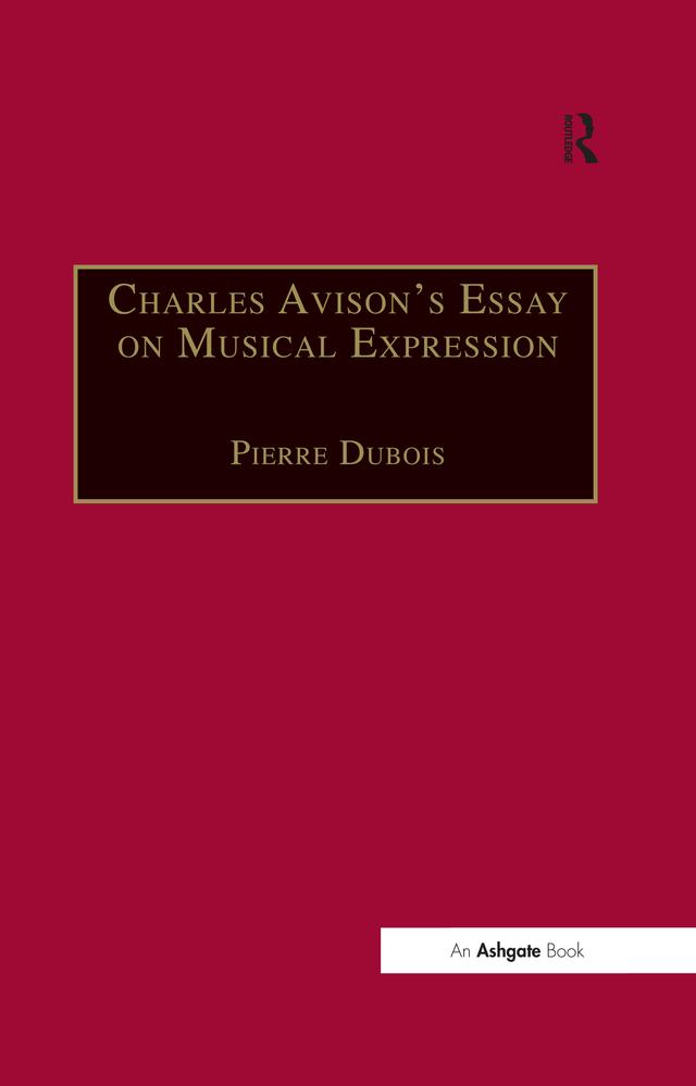 Charles Avison's Essay on Musical Expression by Pierre Dubois