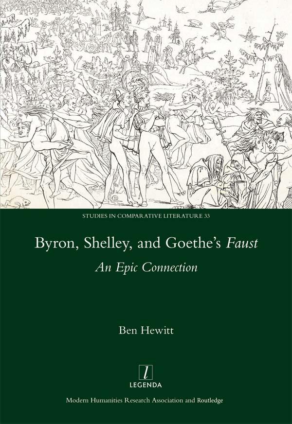Byron, Shelley and Goethe's Faust by Ben Hewitt