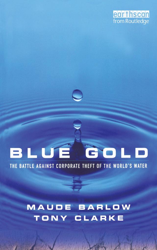 Blue Gold by Maude Barlow, Tony Clarke