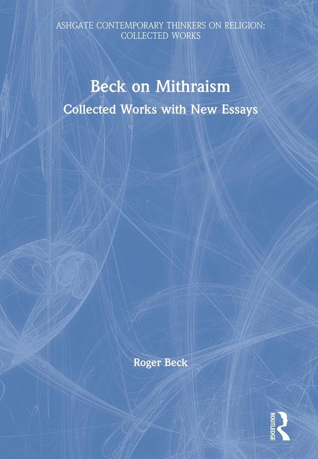 Beck on Mithraism by Roger Beck
