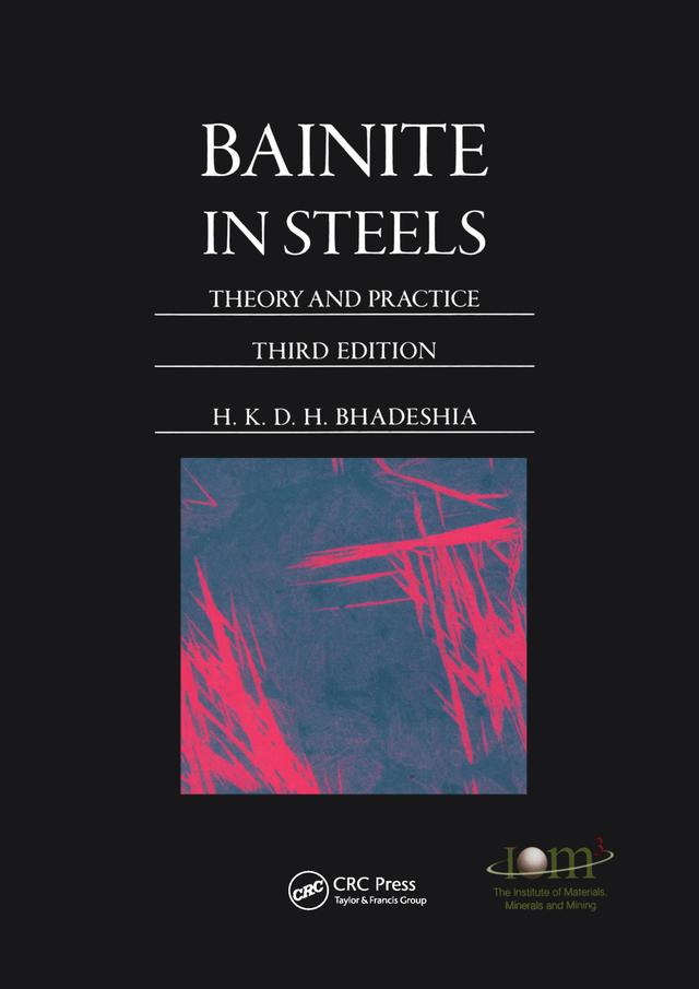 Bainite in Steels by H.K.D.H. Bhadeshia