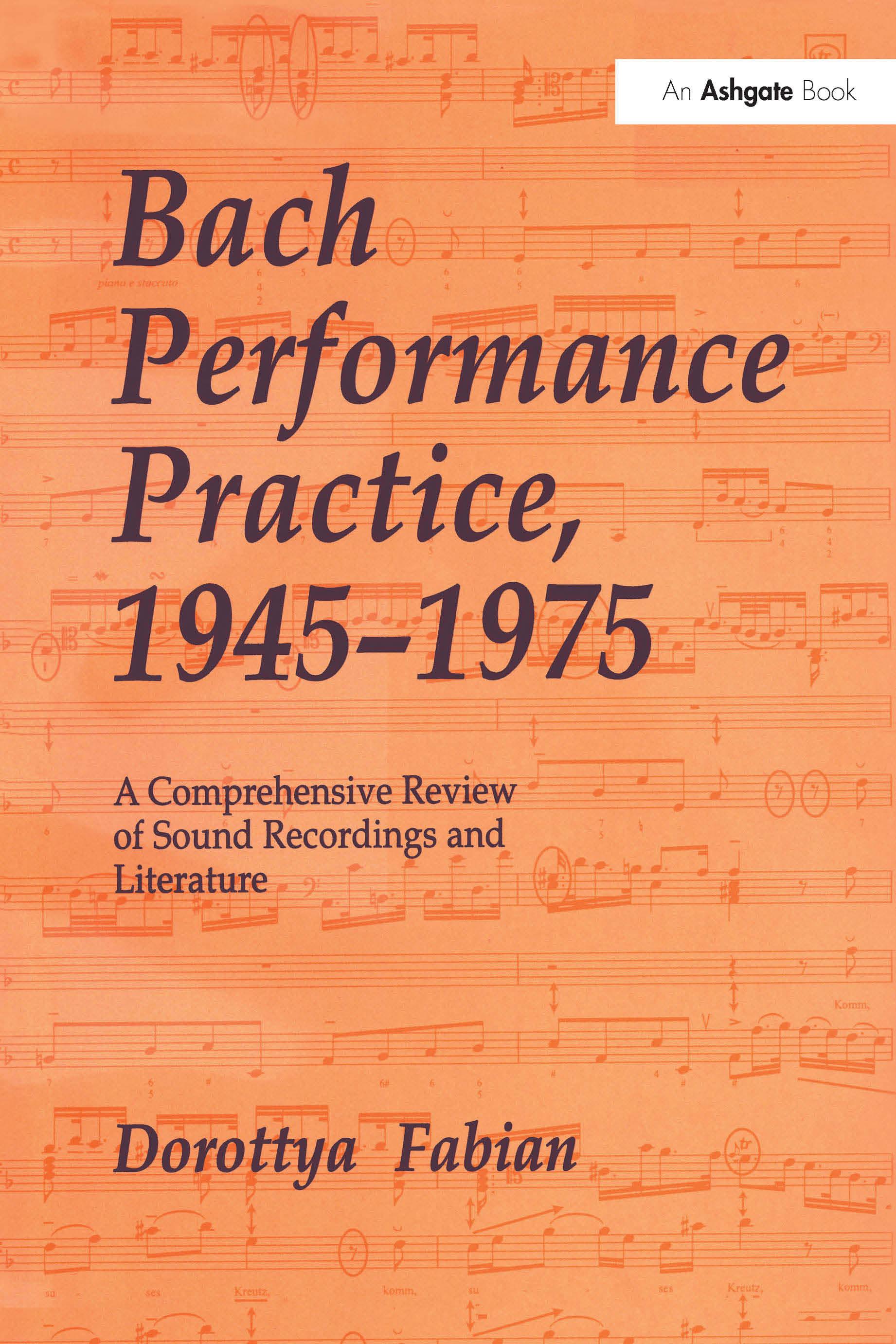 Bach Performance Practice, 1945–1975
