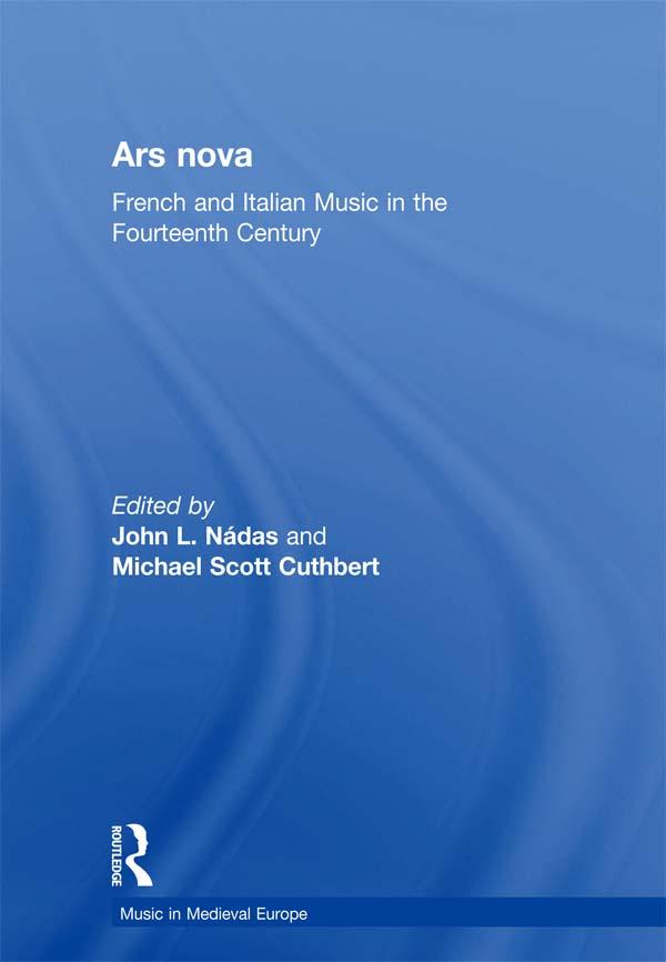Ars nova by John L. Nádas, Michael Scott Cuthbert