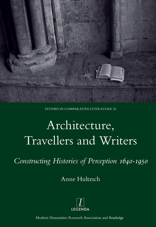 Architecture, Travellers and Writers by Anne Hultzsch