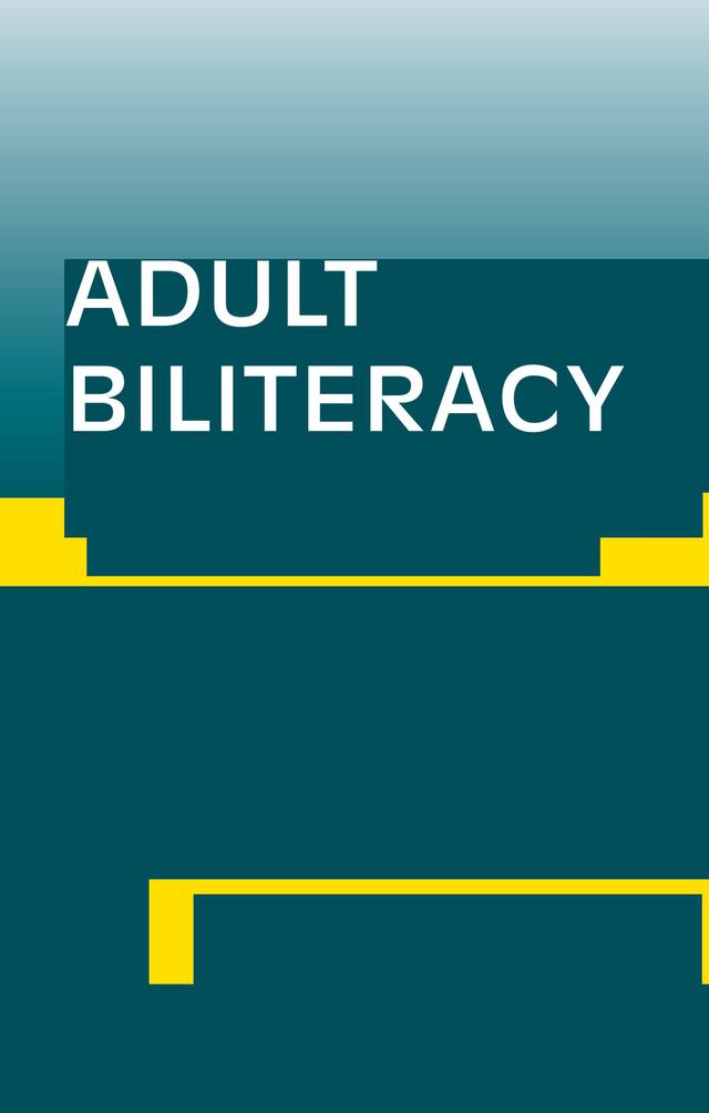 Adult Biliteracy by Ana Huerta-Macias, Klaudia M. Rivera