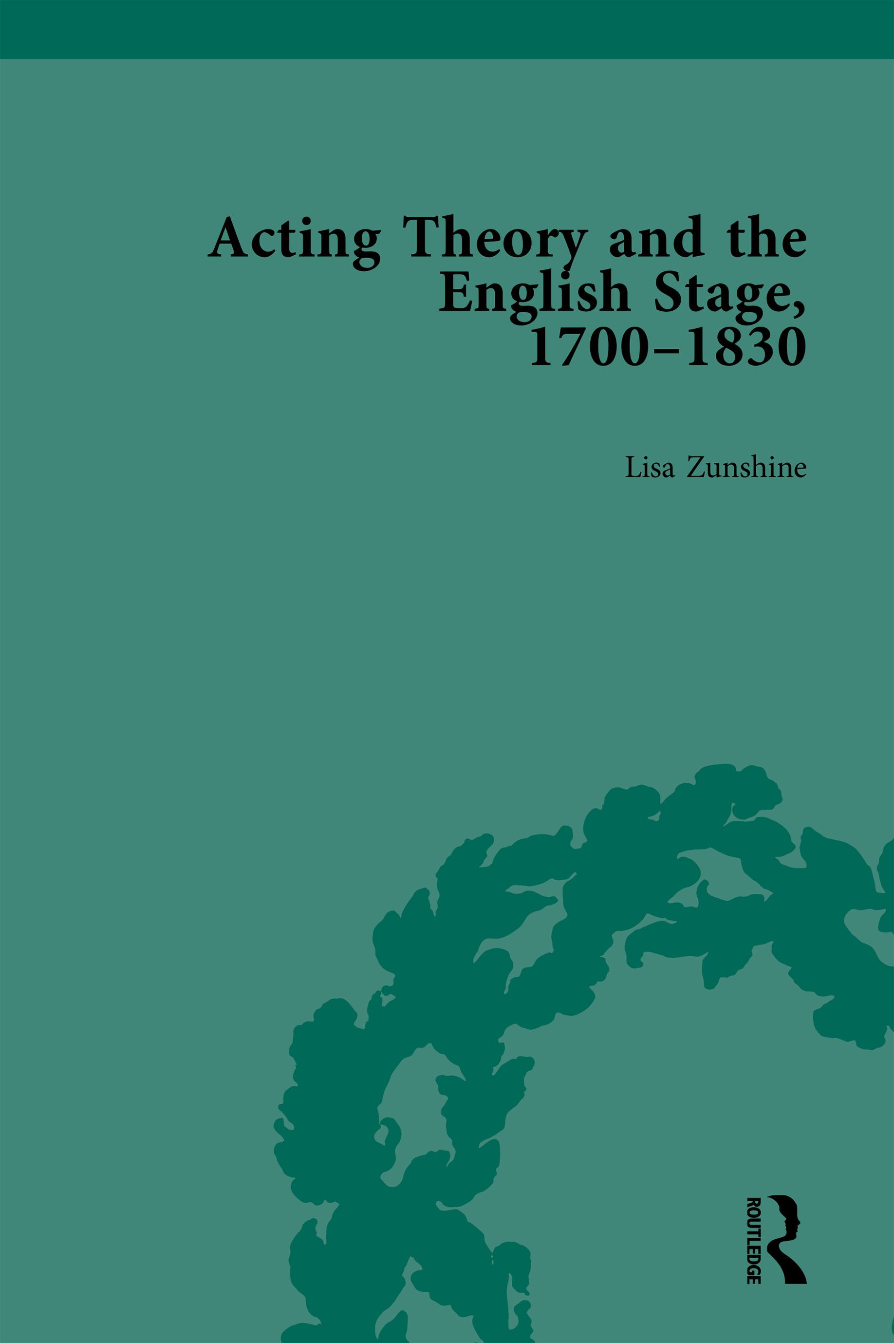 Acting Theory and the English Stage, 1700-1830 Volume 4