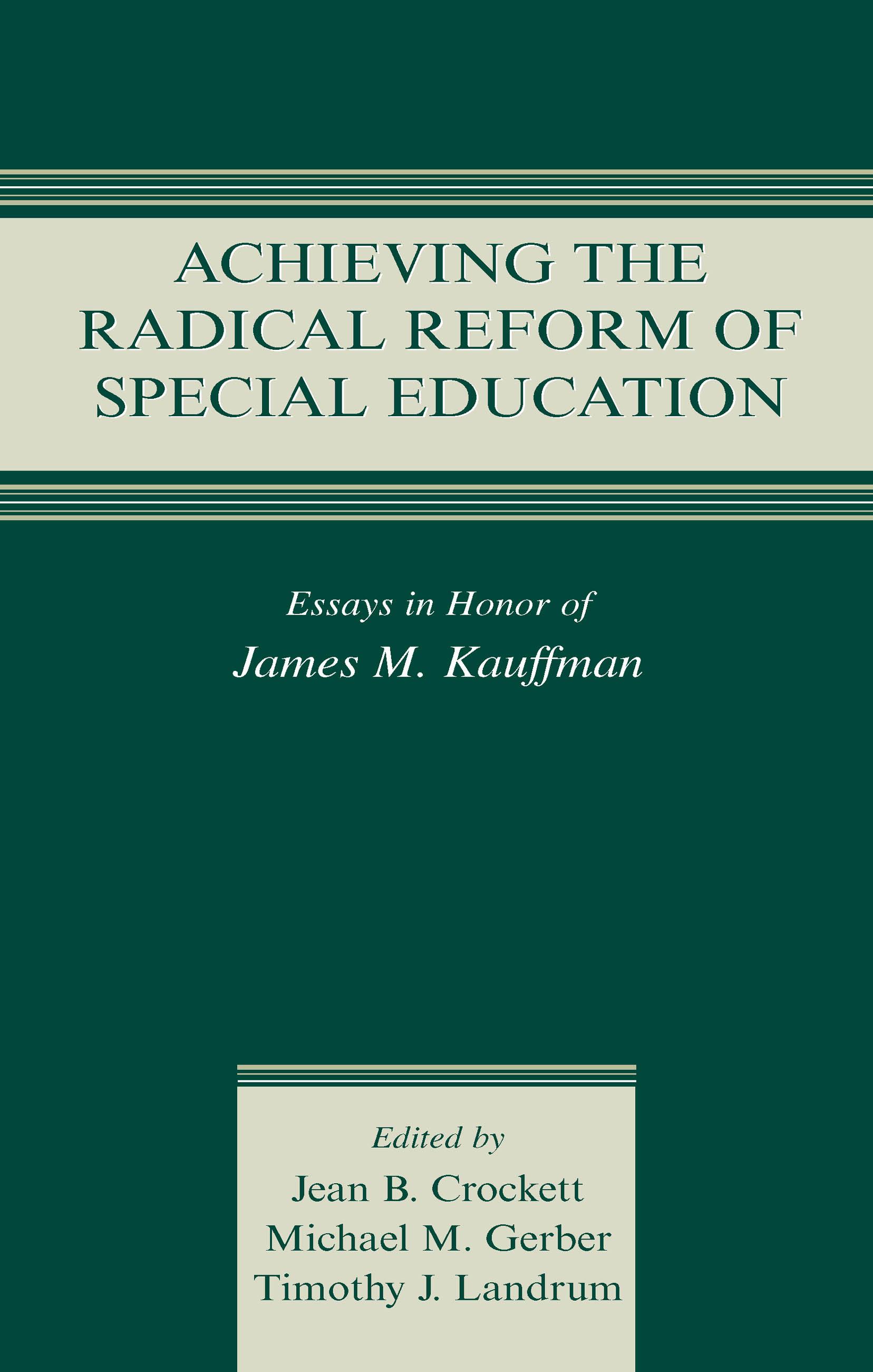 Achieving the Radical Reform of Special Education