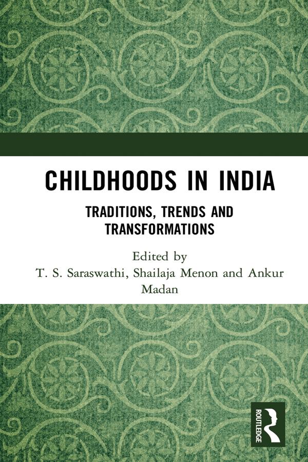 Childhoods in India by Ankur Madan, Shailaja Menon, T. S. Saraswathi