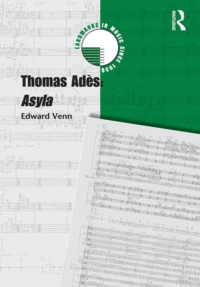 Thomas Adès: Asyla by Edward Venn