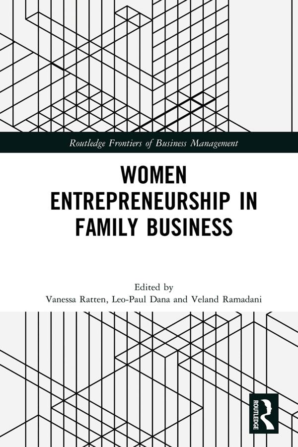 Women Entrepreneurship in Family Business by Leo-Paul Dana, Vanessa Ratten, Veland Ramadani