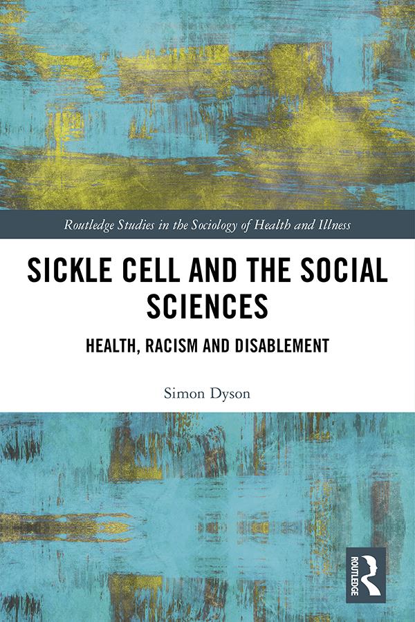 Sickle Cell and the Social Sciences by Simon Dyson