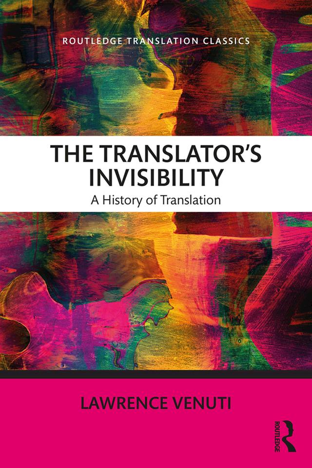 The Translator's Invisibility by Lawrence Venuti
