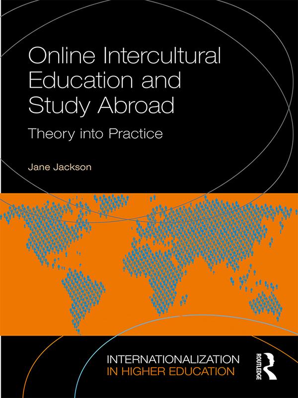 Online Intercultural Education and Study Abroad by Jane Jackson