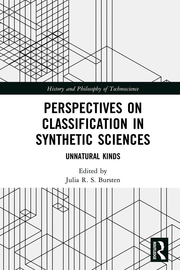 Perspectives on Classification in Synthetic Sciences by Julia Bursten