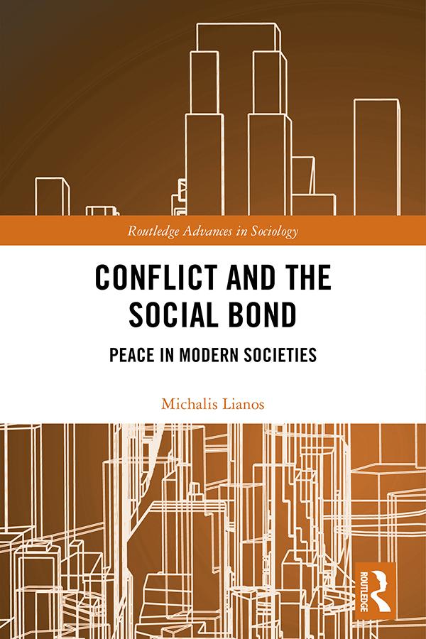 Conflict and the Social Bond by Michalis Lianos
