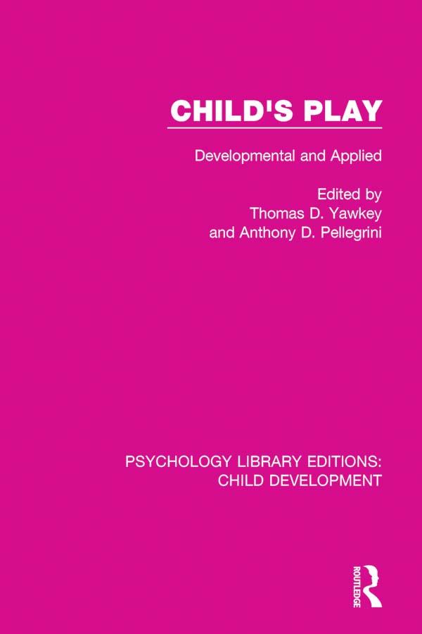 Child's Play by Anthony D. Pellegrini, Thomas D. Yawkey