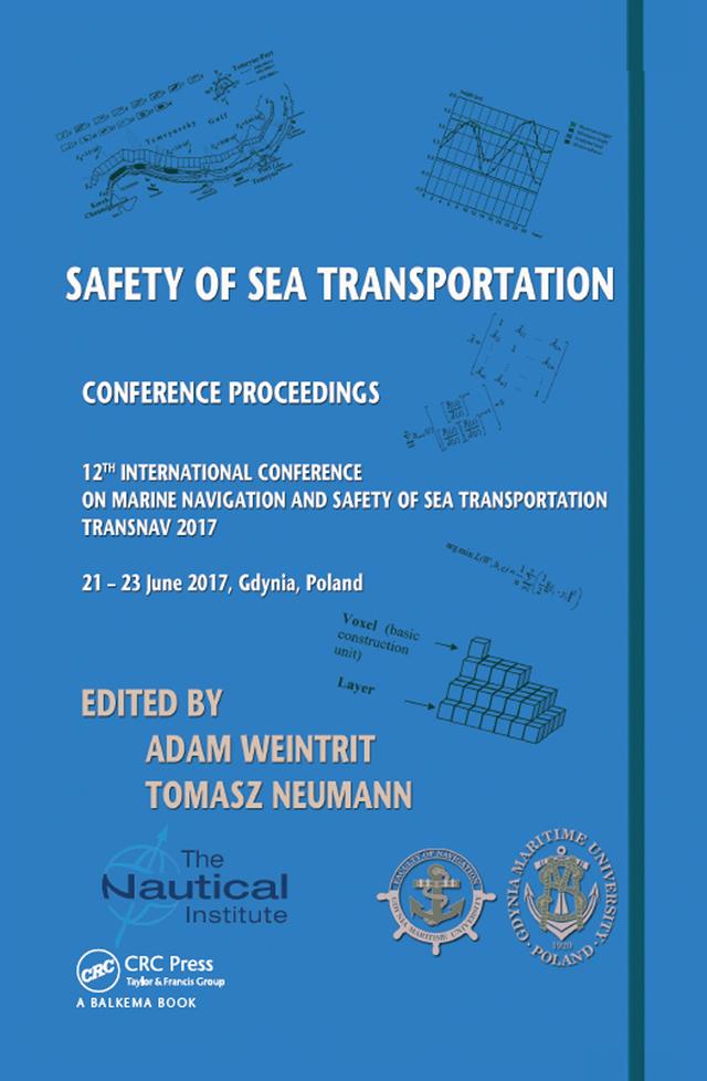 Safety of Sea Transportation by Adam Weintrit, Tomasz Neumann