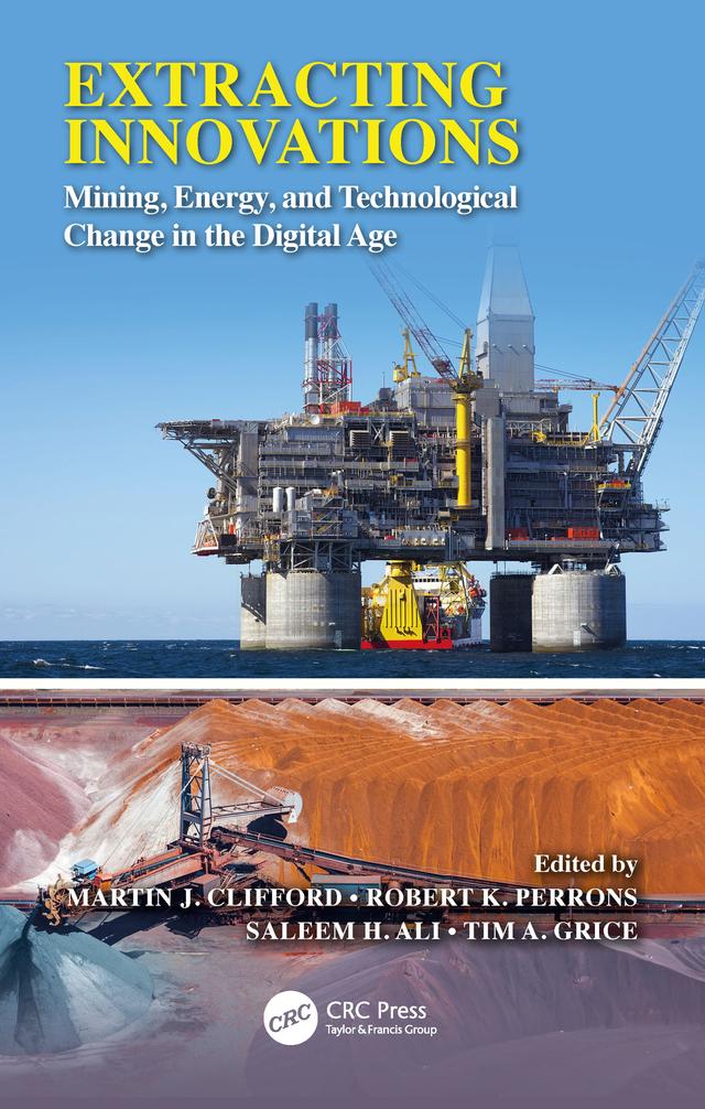Extracting Innovations by Martin J. Clifford, Robert K. Perrons, Saleem H. Ali, Tim A. Grice
