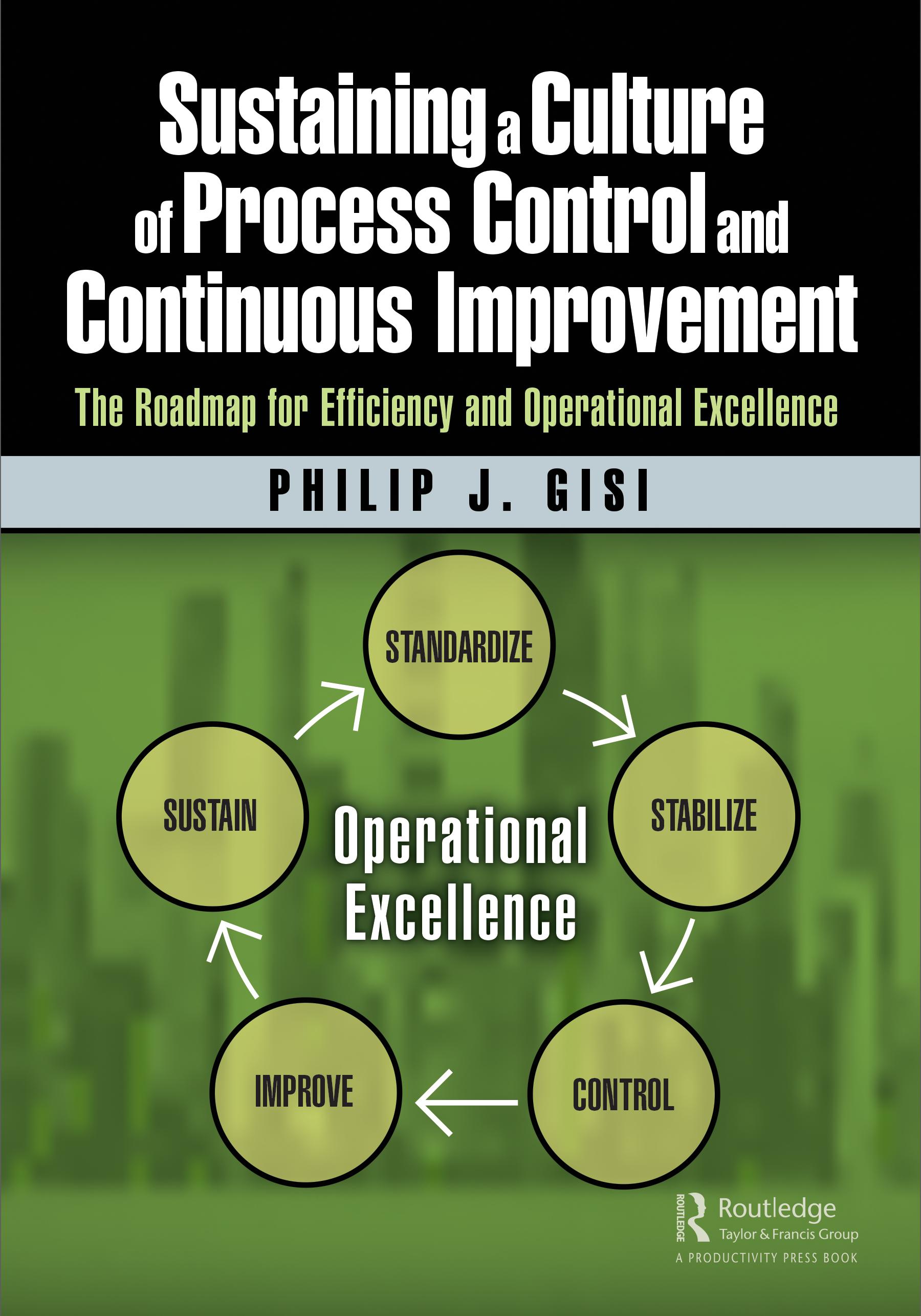 Sustaining a Culture of Process Control and Continuous Improvement
