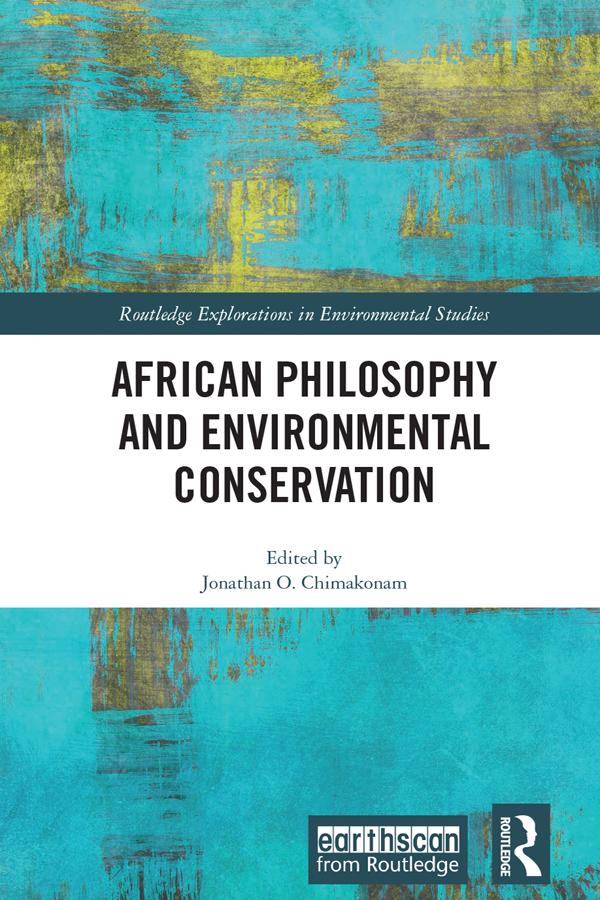 African Philosophy and Environmental Conservation by Jonathan Chimakonam