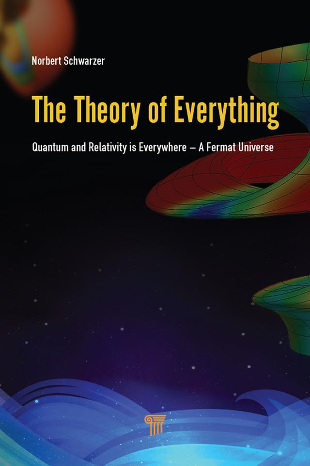 The Theory of Everything by Norbert Schwarzer