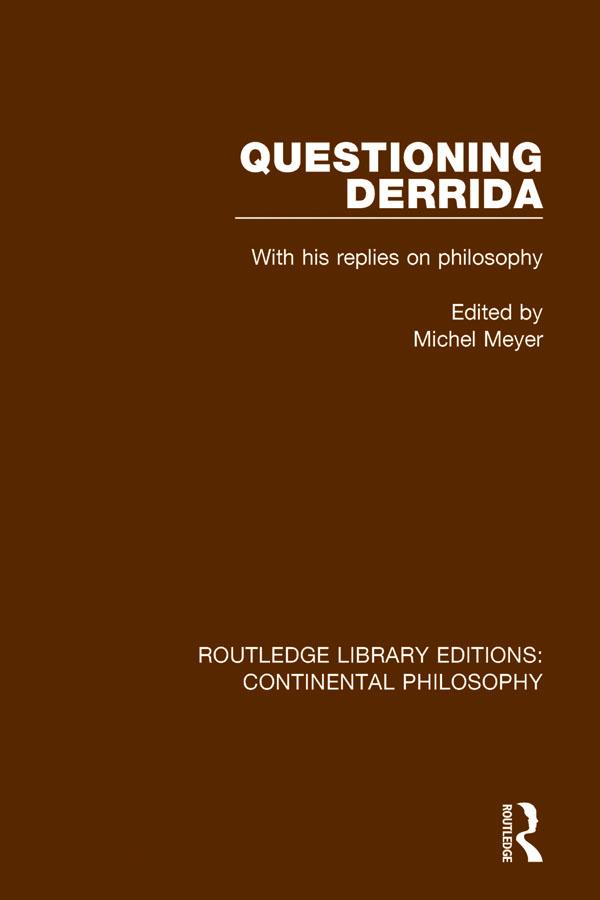 Questioning Derrida by Michel Meyer