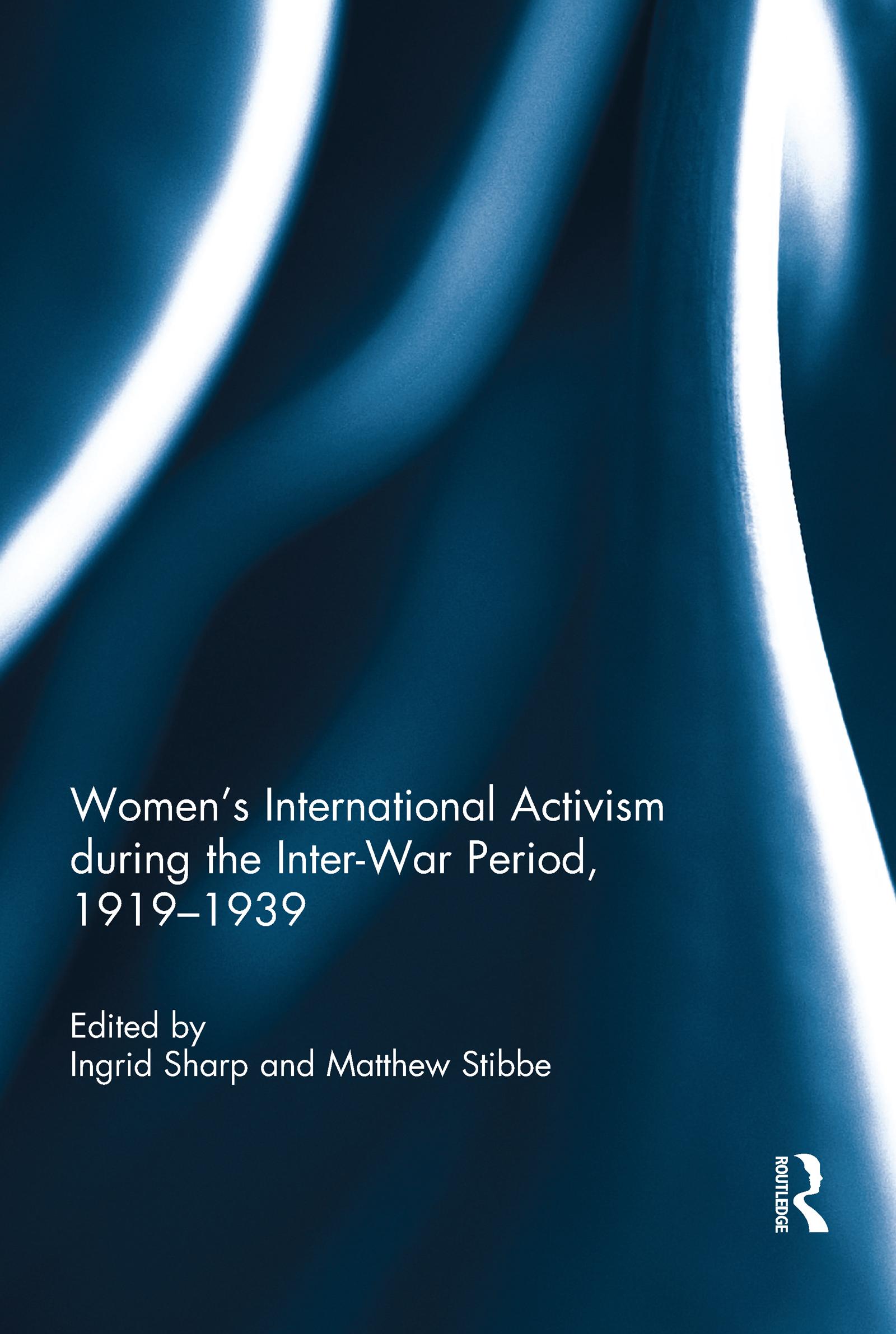 Women's International Activism during the Inter-War Period, 1919�1939