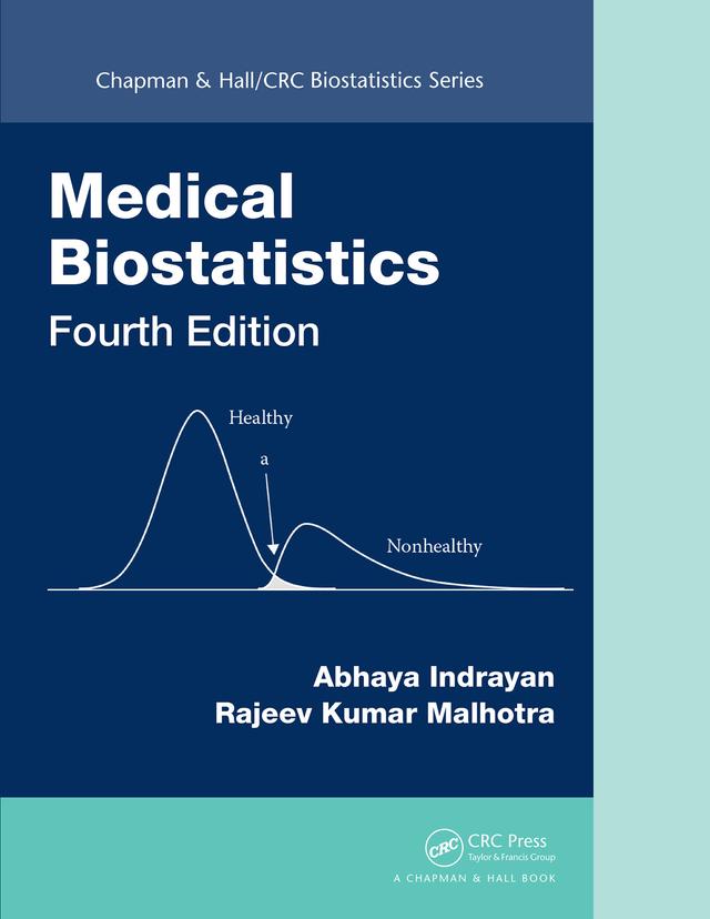 Medical Biostatistics by Abhaya Indrayan, Rajeev Kumar Malhotra
