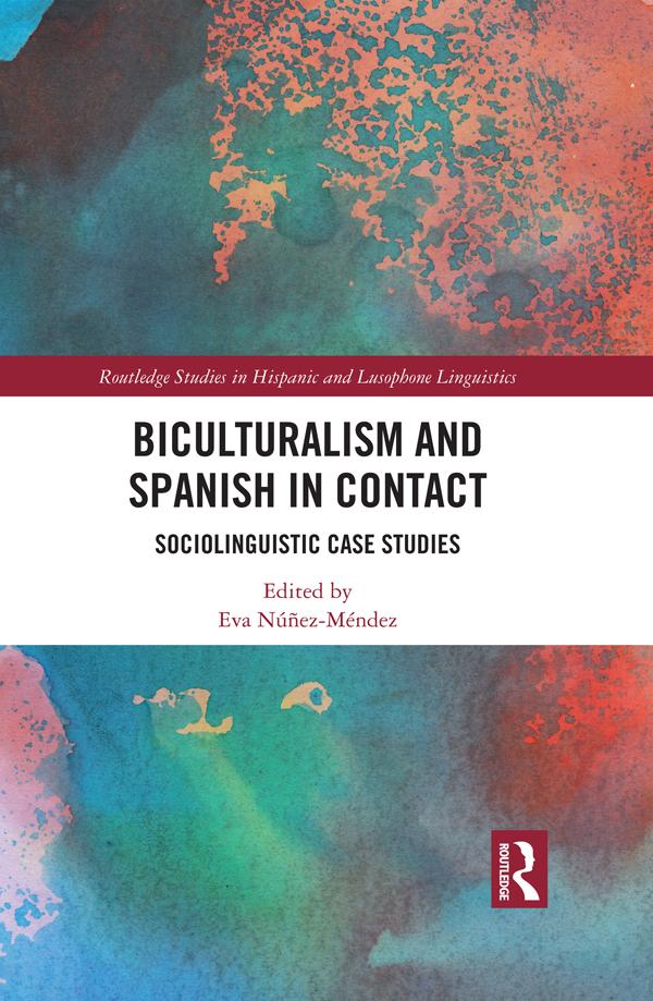 Biculturalism and Spanish in Contact by Eva Núñez-Méndez