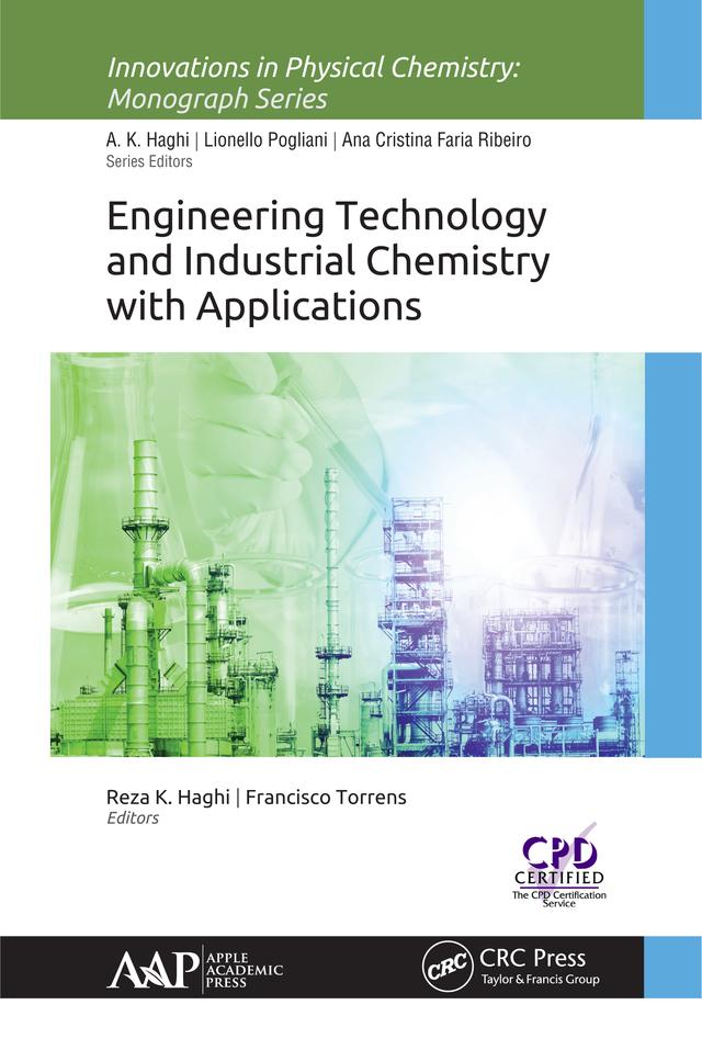 Engineering Technology and Industrial Chemistry with Applications by Francisco Torrens, Reza K. Haghi