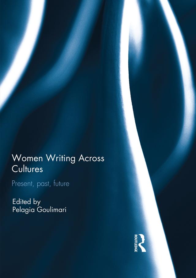 Women Writing Across Cultures by Pelagia Goulimari