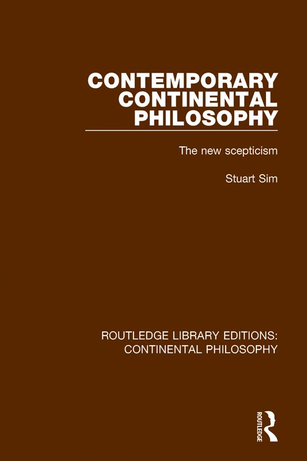 Contemporary Continental Philosophy by Stuart Sim