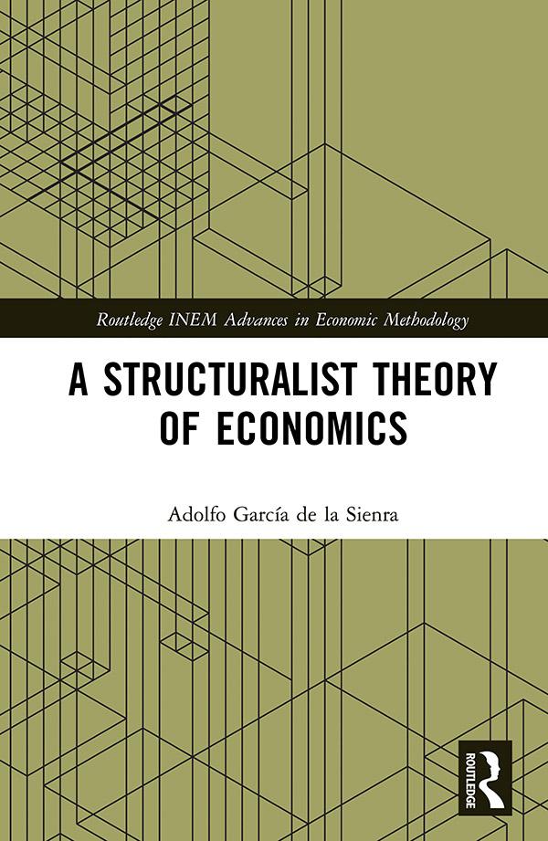 A Structuralist Theory of Economics by Adolfo García de la Sienra
