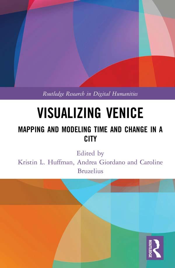 Visualizing Venice by Andrea Giordano, Caroline Bruzelius, Kristin L. Huffman