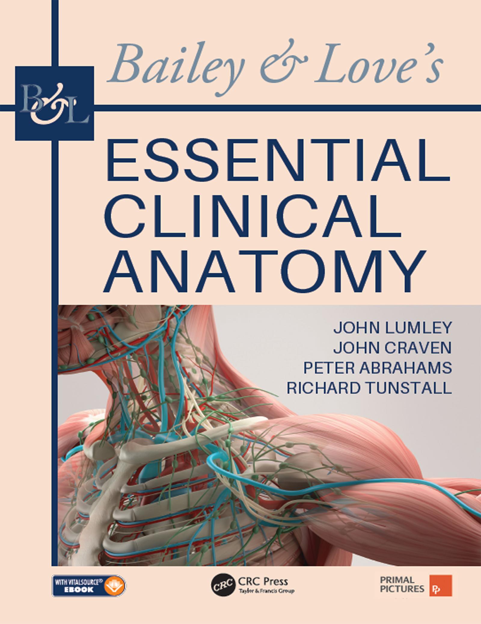 Bailey & Love's Essential Clinical Anatomy