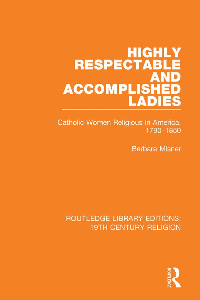 Highly Respectable and Accomplished Ladies by Barbara Misner