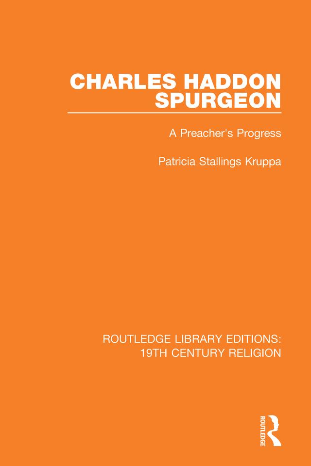 Charles Haddon Spurgeon by Patricia Stallings Kruppa