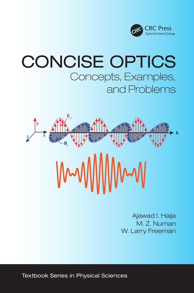 Concise Optics by Ajawad I. Haija, M. Z. Numan, W. Larry Freeman